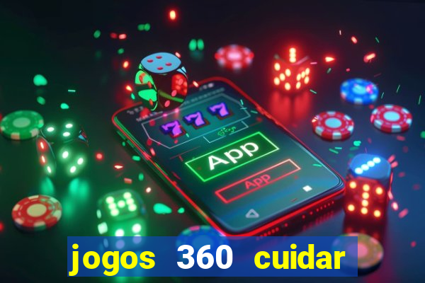 jogos 360 cuidar de bebe